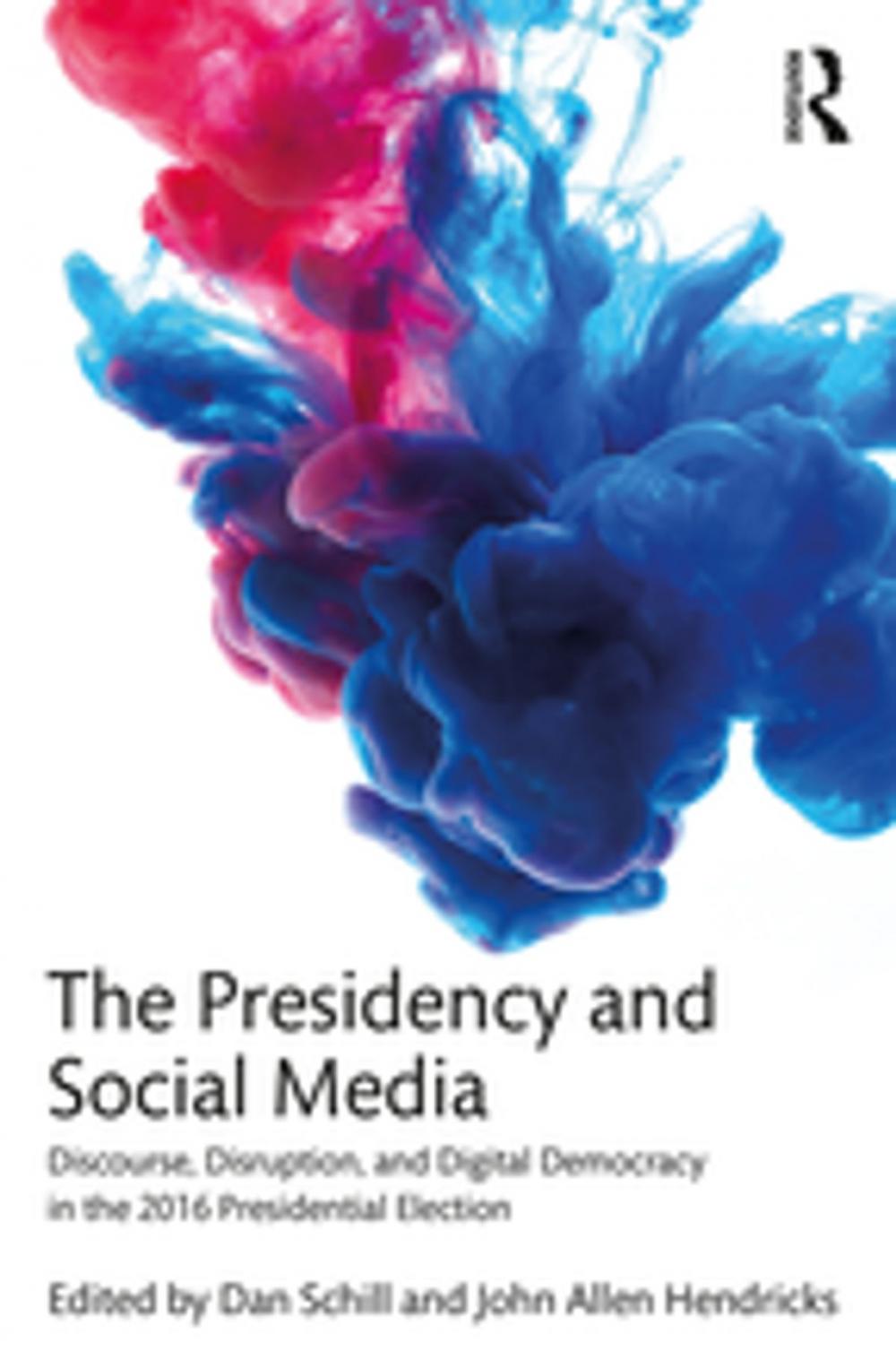 Big bigCover of The Presidency and Social Media