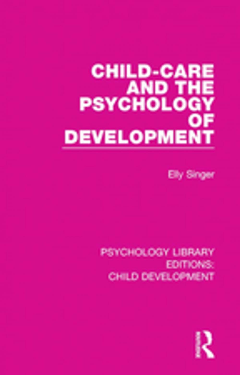 Big bigCover of Child-Care and the Psychology of Development