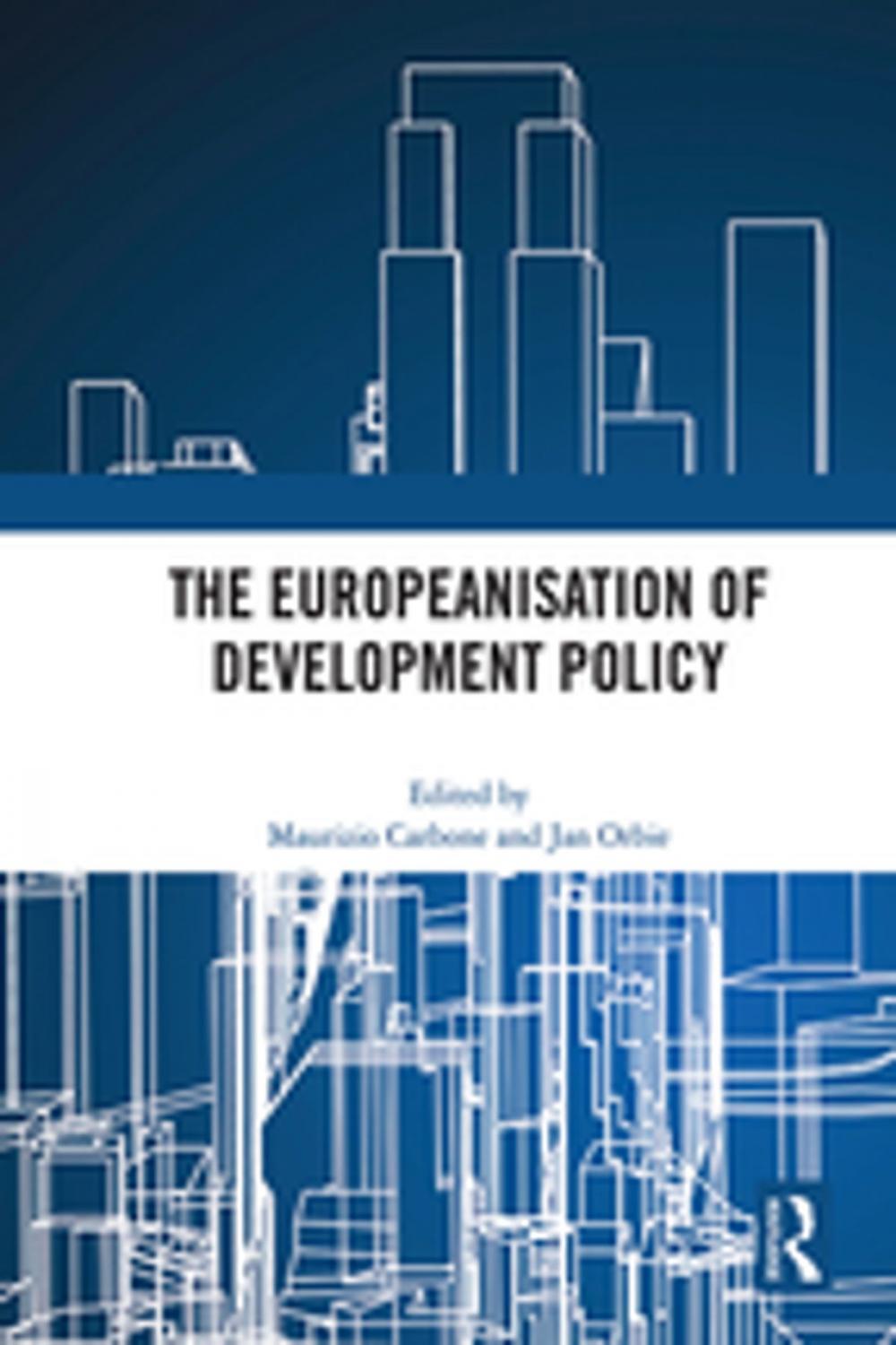 Big bigCover of The Europeanisation of Development Policy