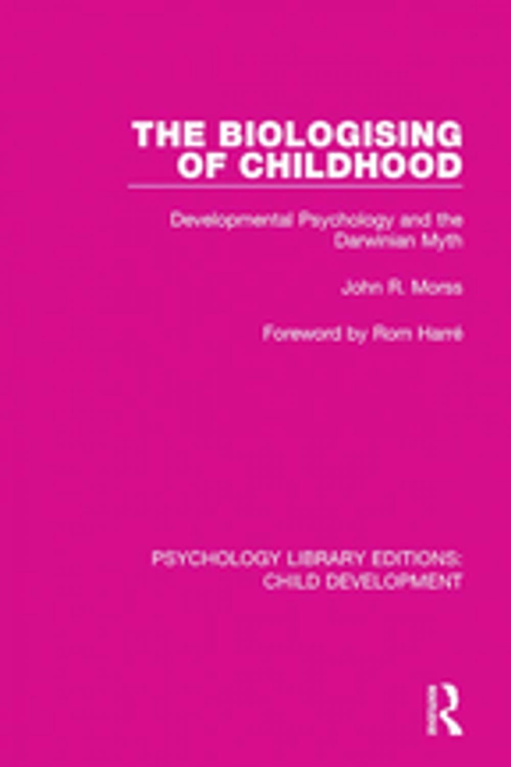 Big bigCover of The Biologising of Childhood