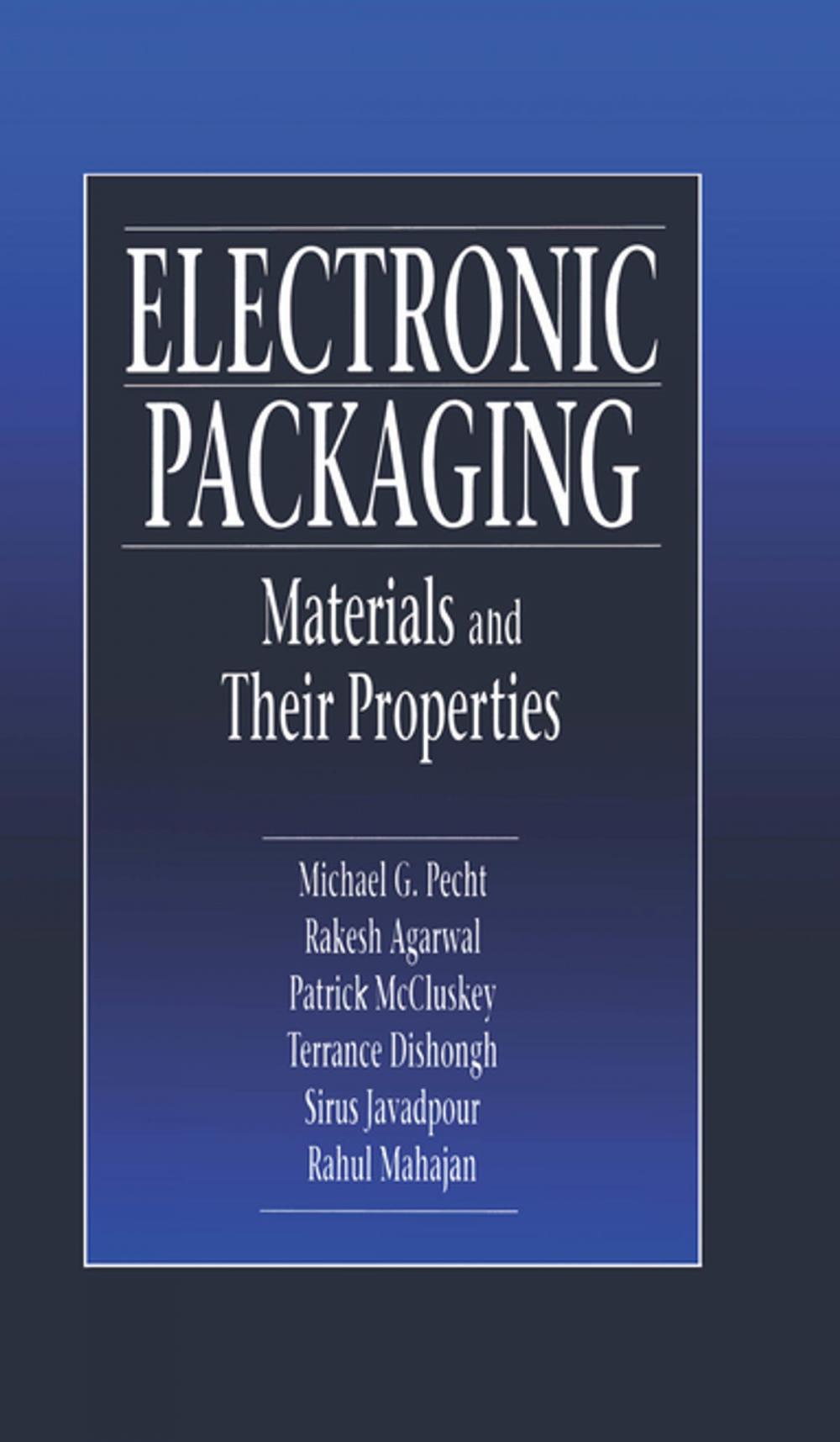 Big bigCover of Electronic Packaging Materials and Their Properties