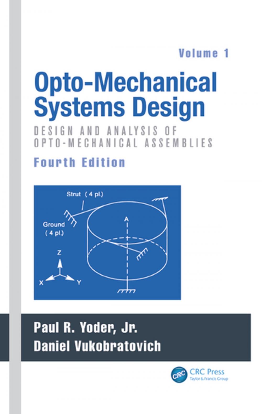 Big bigCover of Opto-Mechanical Systems Design, Volume 1