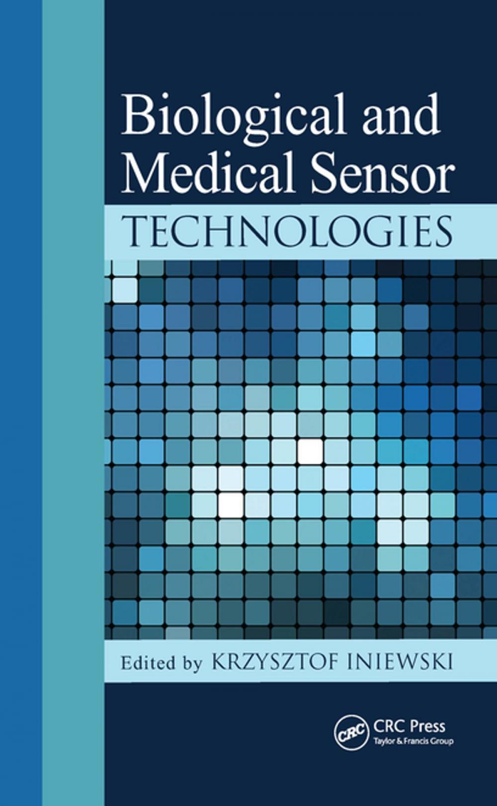 Big bigCover of Biological and Medical Sensor Technologies