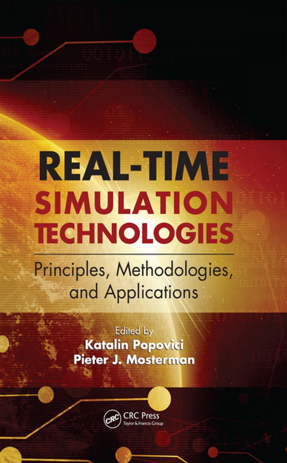 Big bigCover of Real-Time Simulation Technologies: Principles, Methodologies, and Applications