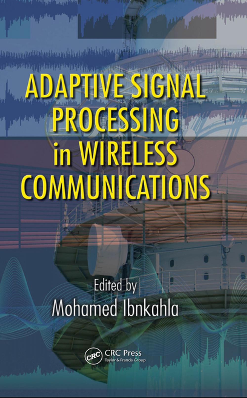 Big bigCover of Adaptive Signal Processing in Wireless Communications