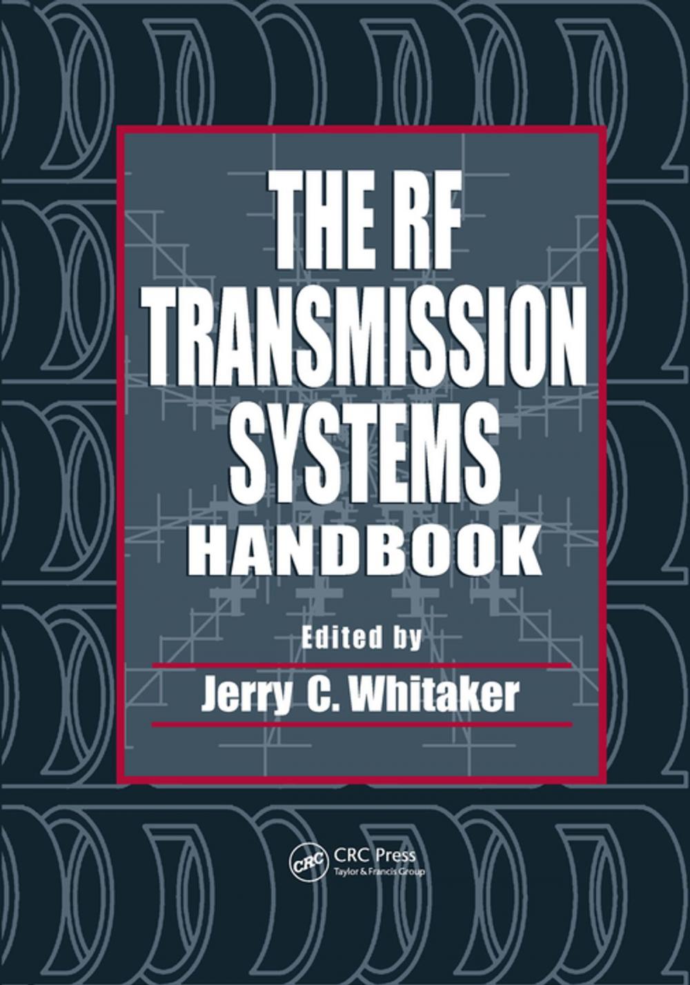 Big bigCover of The RF Transmission Systems Handbook