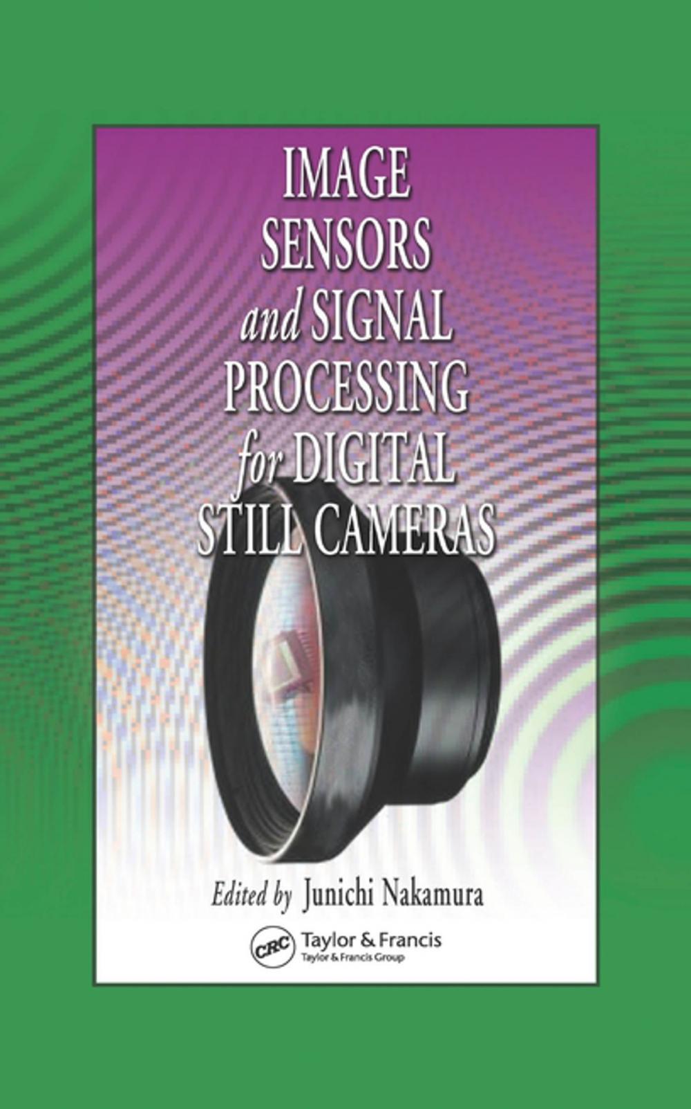 Big bigCover of Image Sensors and Signal Processing for Digital Still Cameras
