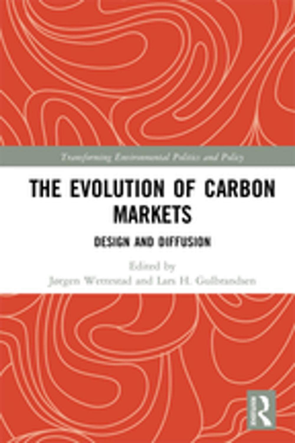 Big bigCover of The Evolution of Carbon Markets