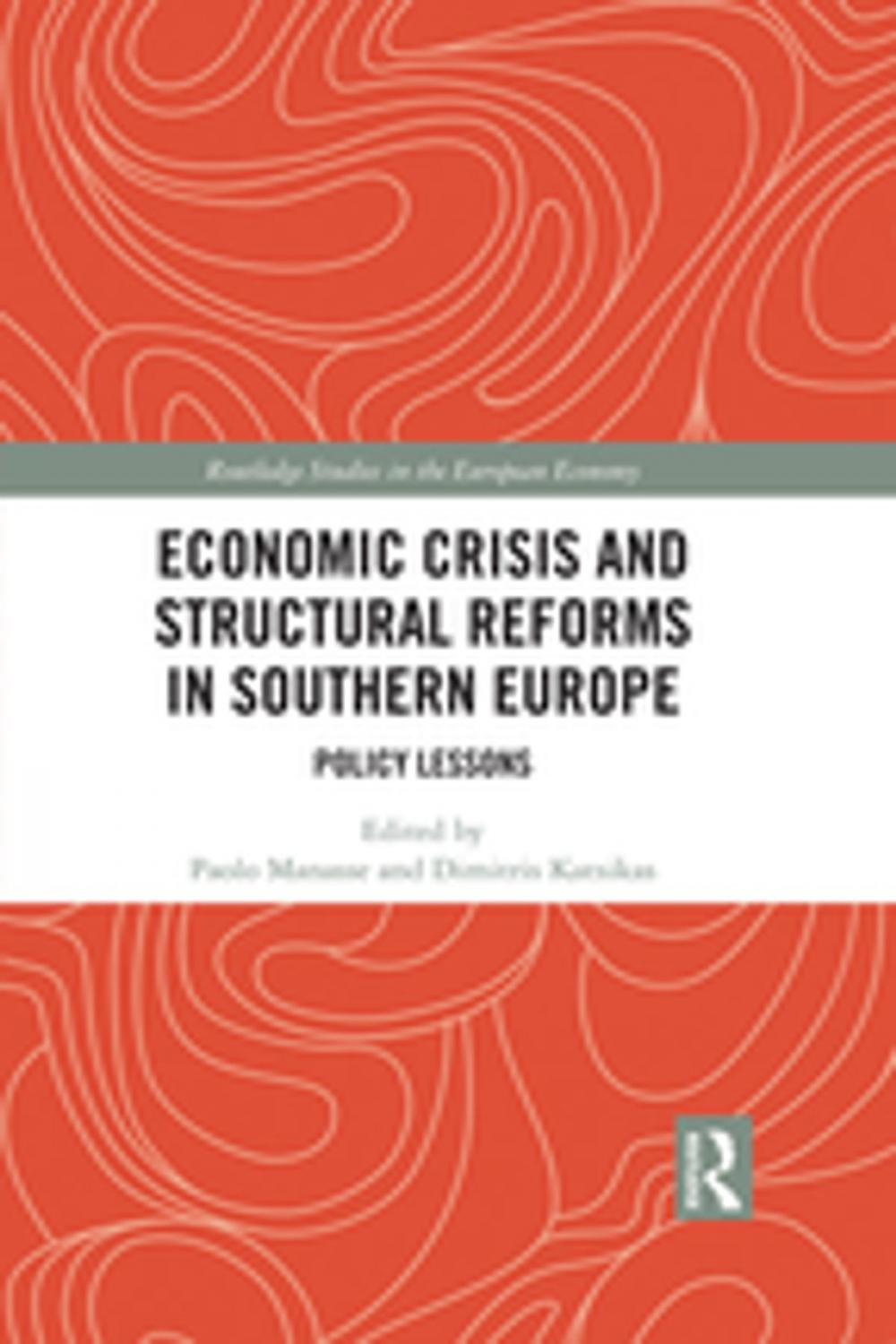 Big bigCover of Economic Crisis and Structural Reforms in Southern Europe