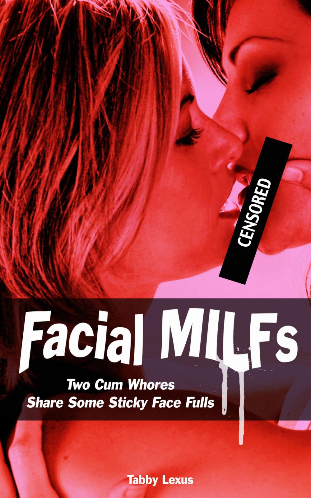 Big bigCover of Facial MILFs, Two Cum Whores Share Some Sticky Face Fulls