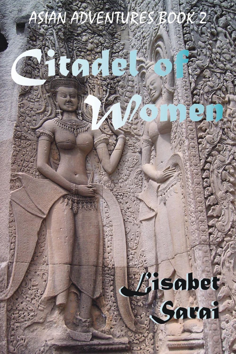 Big bigCover of Citadel of Women: Asian Adventures Book 2