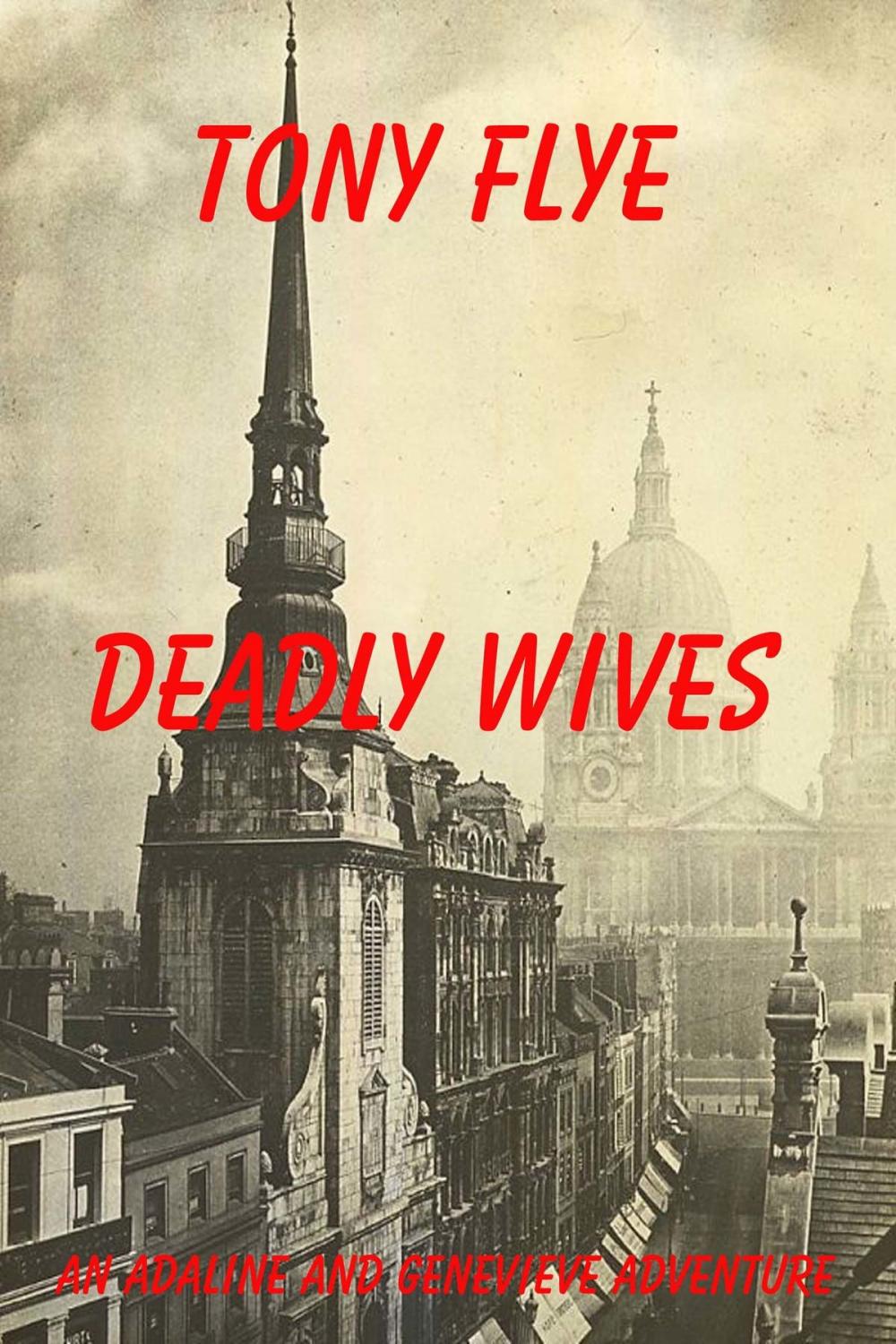 Big bigCover of Deadly Wives, an Adaline and Genevieve Adventure