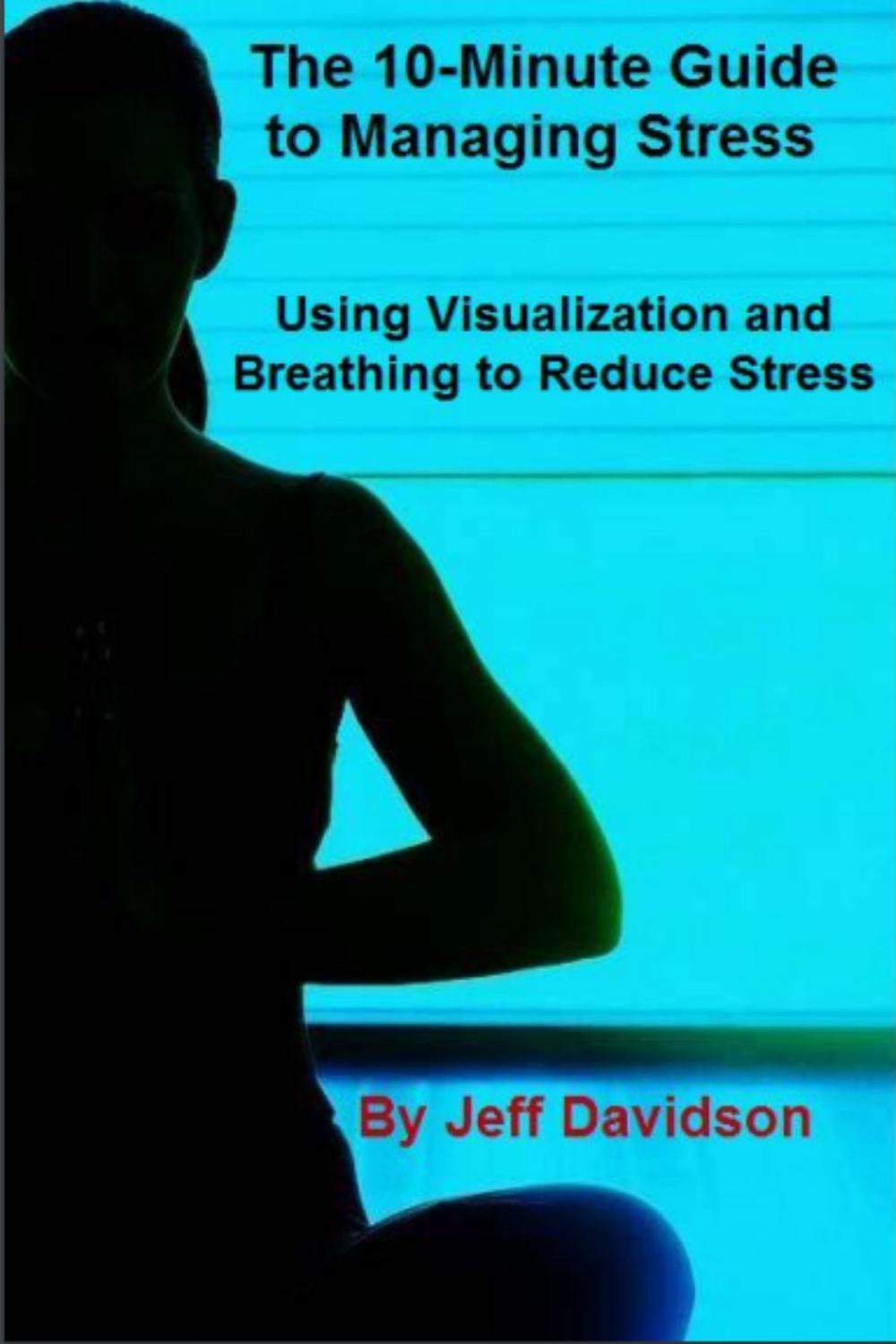 Big bigCover of Using Visualization and Breathing to Reduce Stress