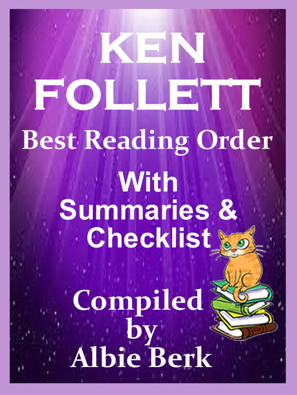 Big bigCover of Ken Follett: Best Reading Order - with Summaries & Checklist