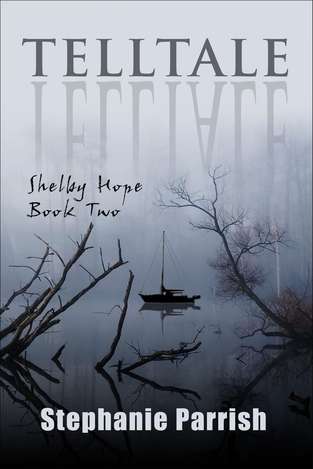 Big bigCover of Telltale (Shelby Hope Book Two)