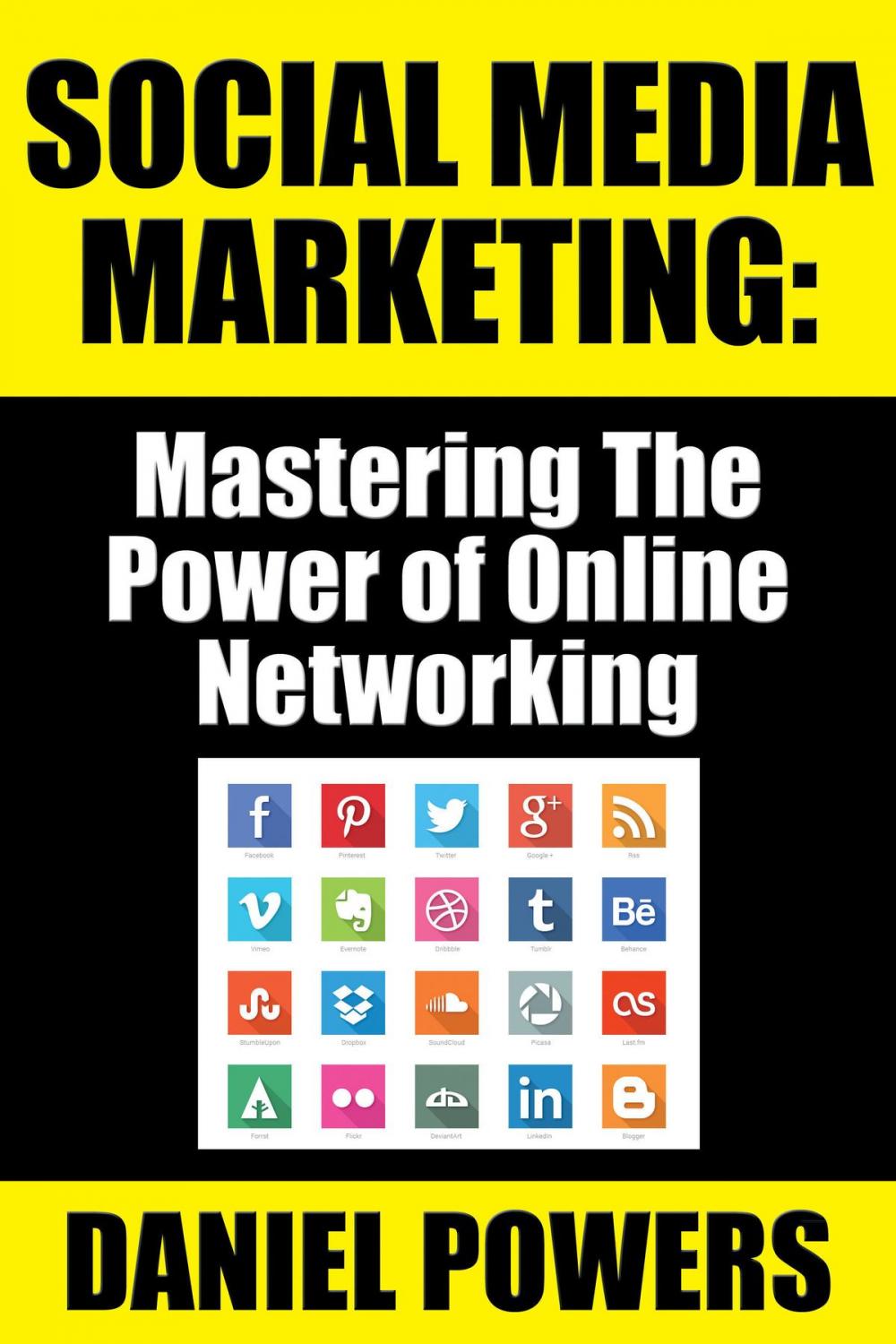 Big bigCover of Social Media Marketing: Mastering The Power of Online Networking