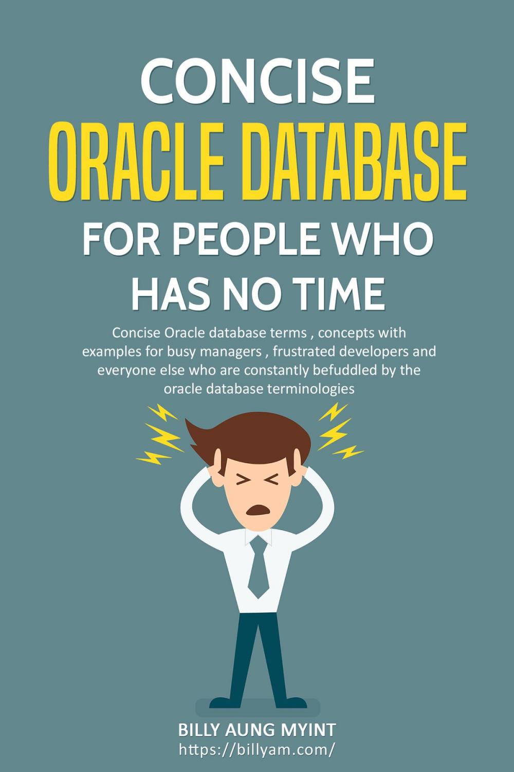 Big bigCover of Concise Oracle Database For People Who Has No Time