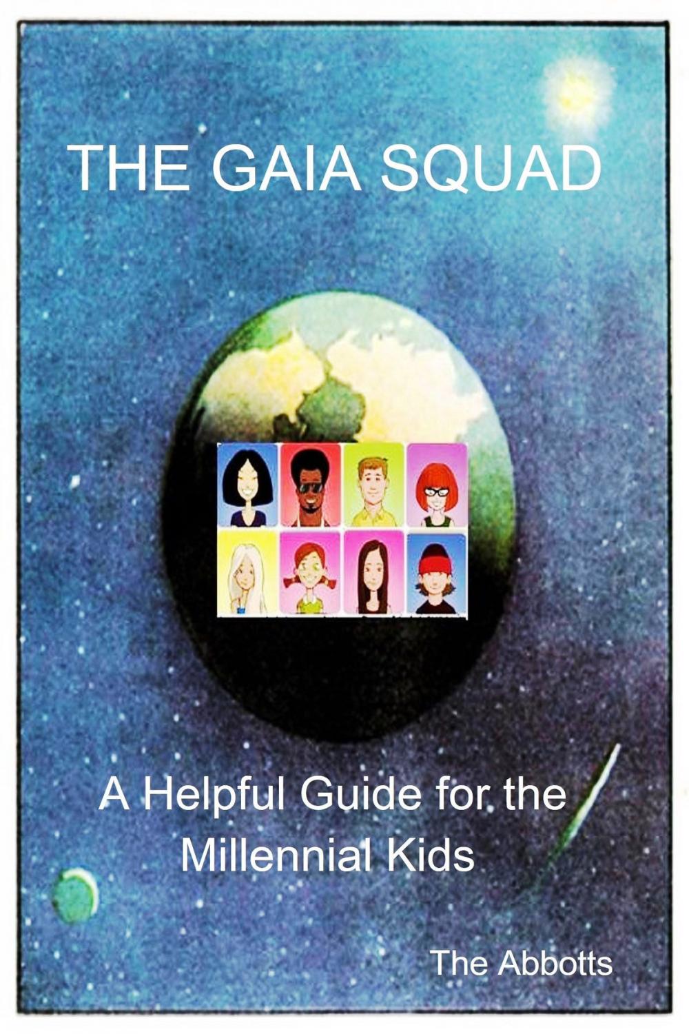 Big bigCover of The Gaia Squad: A Helpful Guide for the Millennial Kids