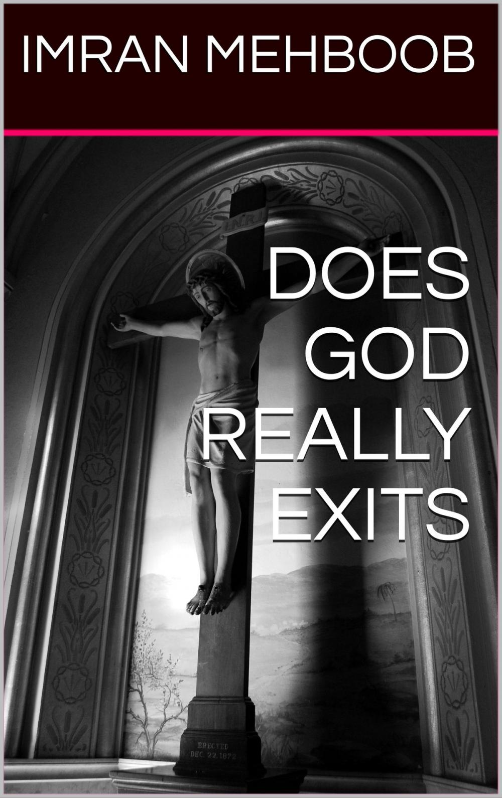 Big bigCover of Does God Really Exist