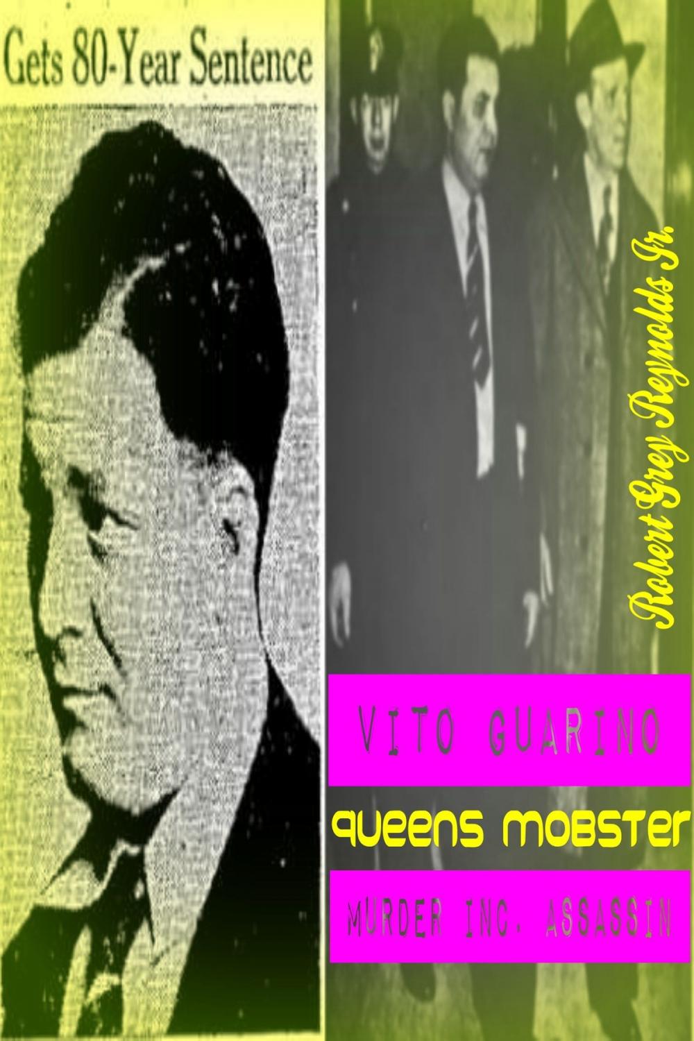 Big bigCover of Vito Guarino Queens Mobster Murder Inc. Assassin