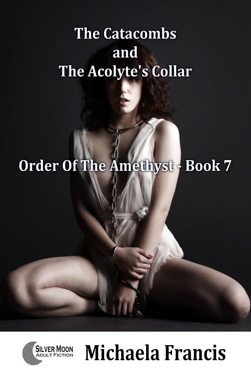 Big bigCover of The Catacombs And The Acolyte's Collar (Order Of The Amethyst Book 7)