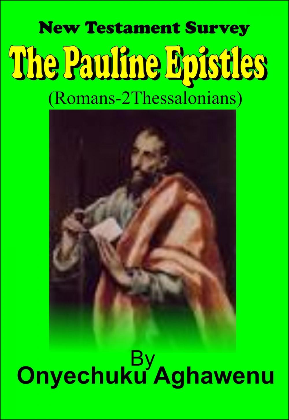 Big bigCover of New Testament Survey The Pauline Epistles (Romans–2Thessalonians)