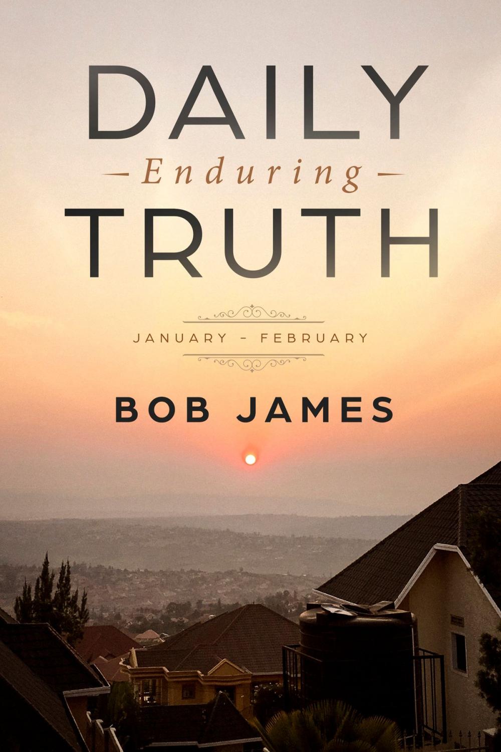 Big bigCover of Daily Enduring Truth January: February