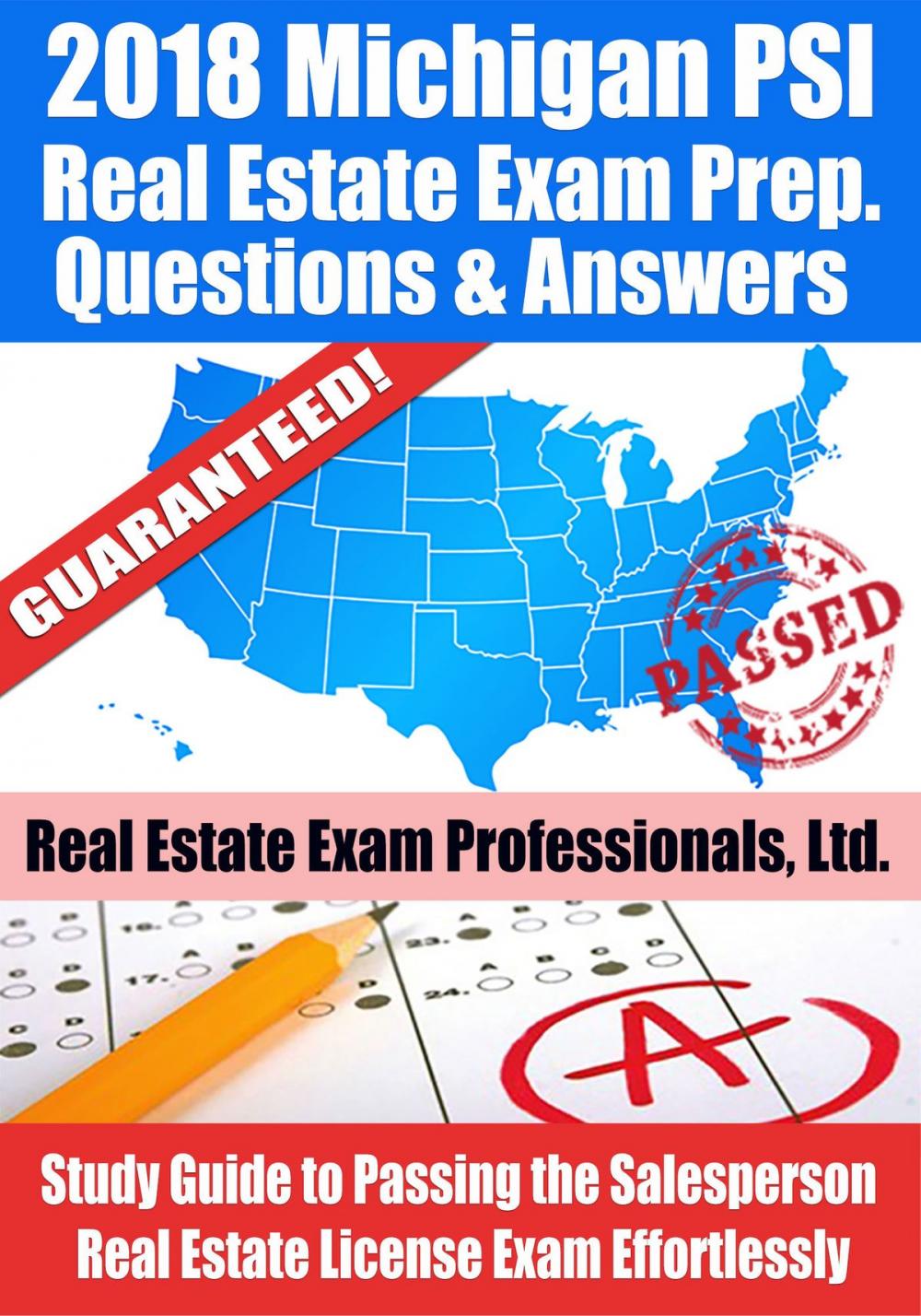 Big bigCover of 2018 Michigan PSI Real Estate Exam Prep Questions and Answers: Study Guide to Passing the Salesperson Real Estate License Exam Effortlessly