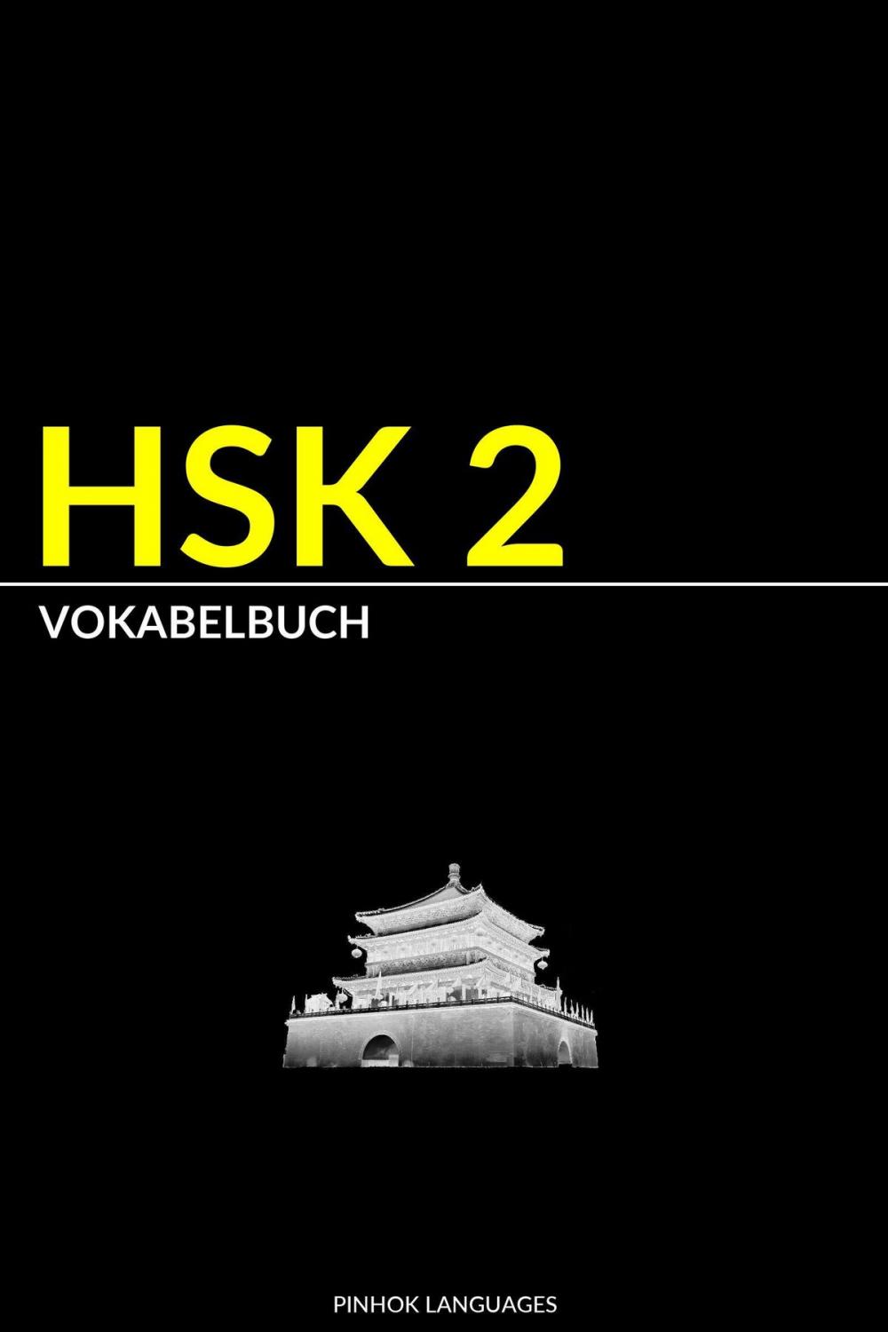 Big bigCover of HSK 2 Vokabelbuch: Vokabel, Pinyin und Beispielsätze