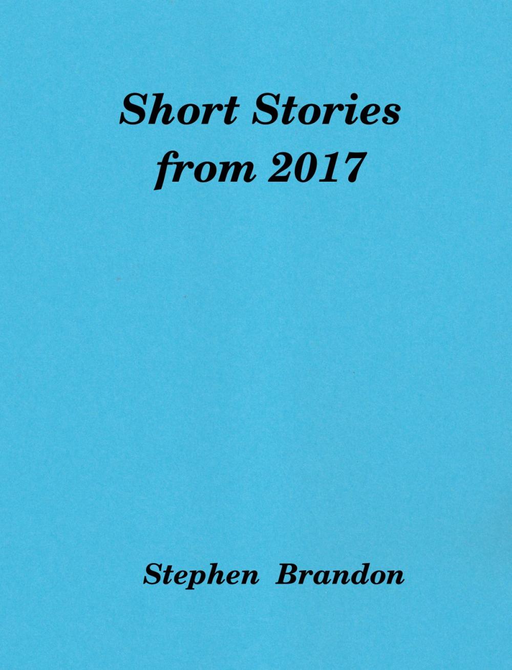 Big bigCover of Short Stories from 2017