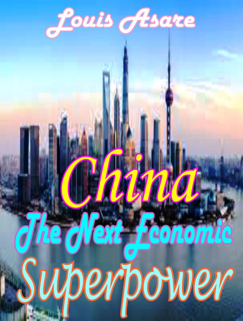 Big bigCover of China The Next Economic Superpower