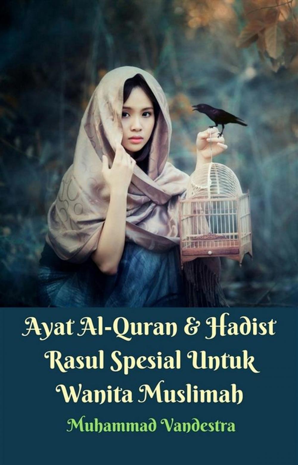 Big bigCover of Ayat Al-Quran & Hadist Rasul Spesial Untuk Wanita Muslimah