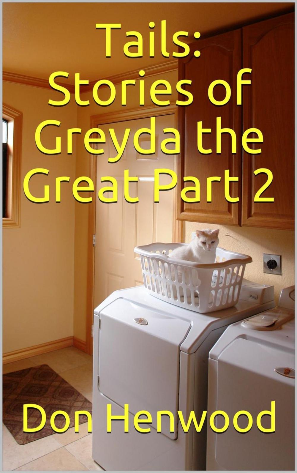 Big bigCover of Tails: Stories of Greyda the Great Part 2