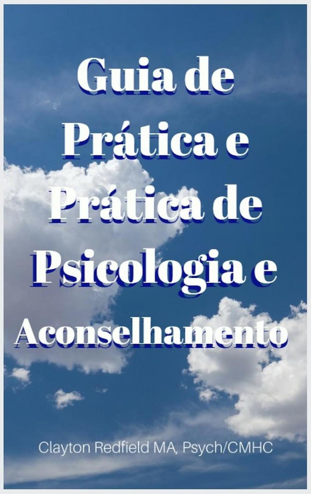 Big bigCover of Guia de Prática e Prática de Psicologia e Aconselhamento