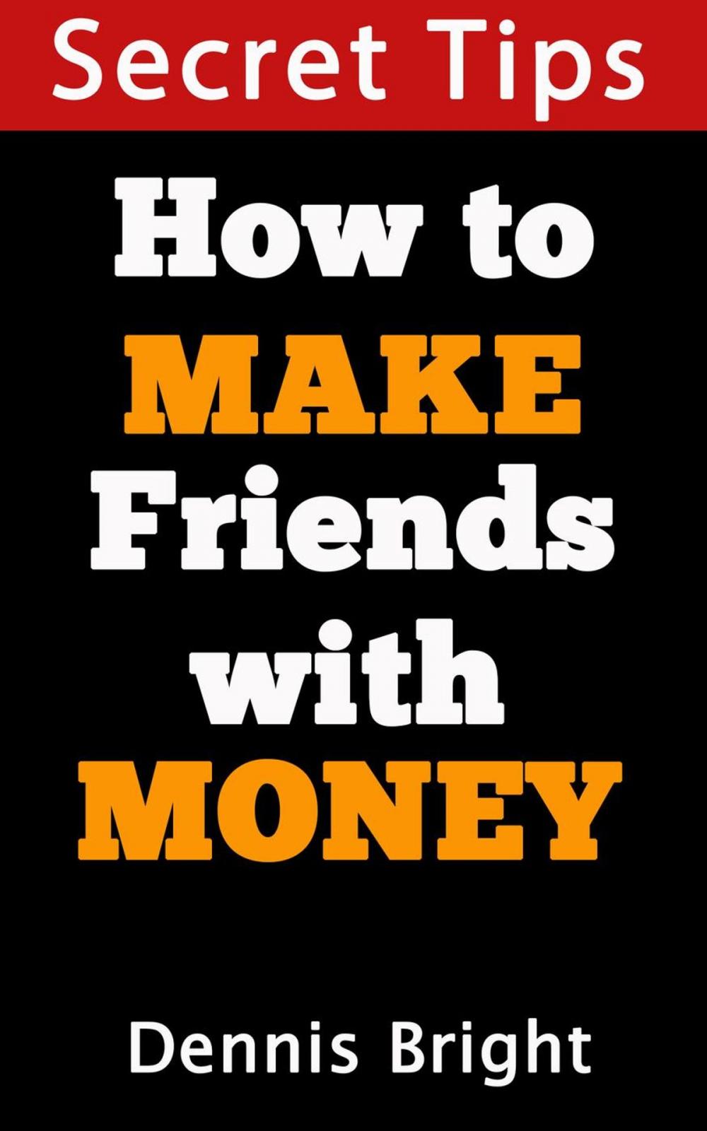 Big bigCover of How to Make Friends With Money?