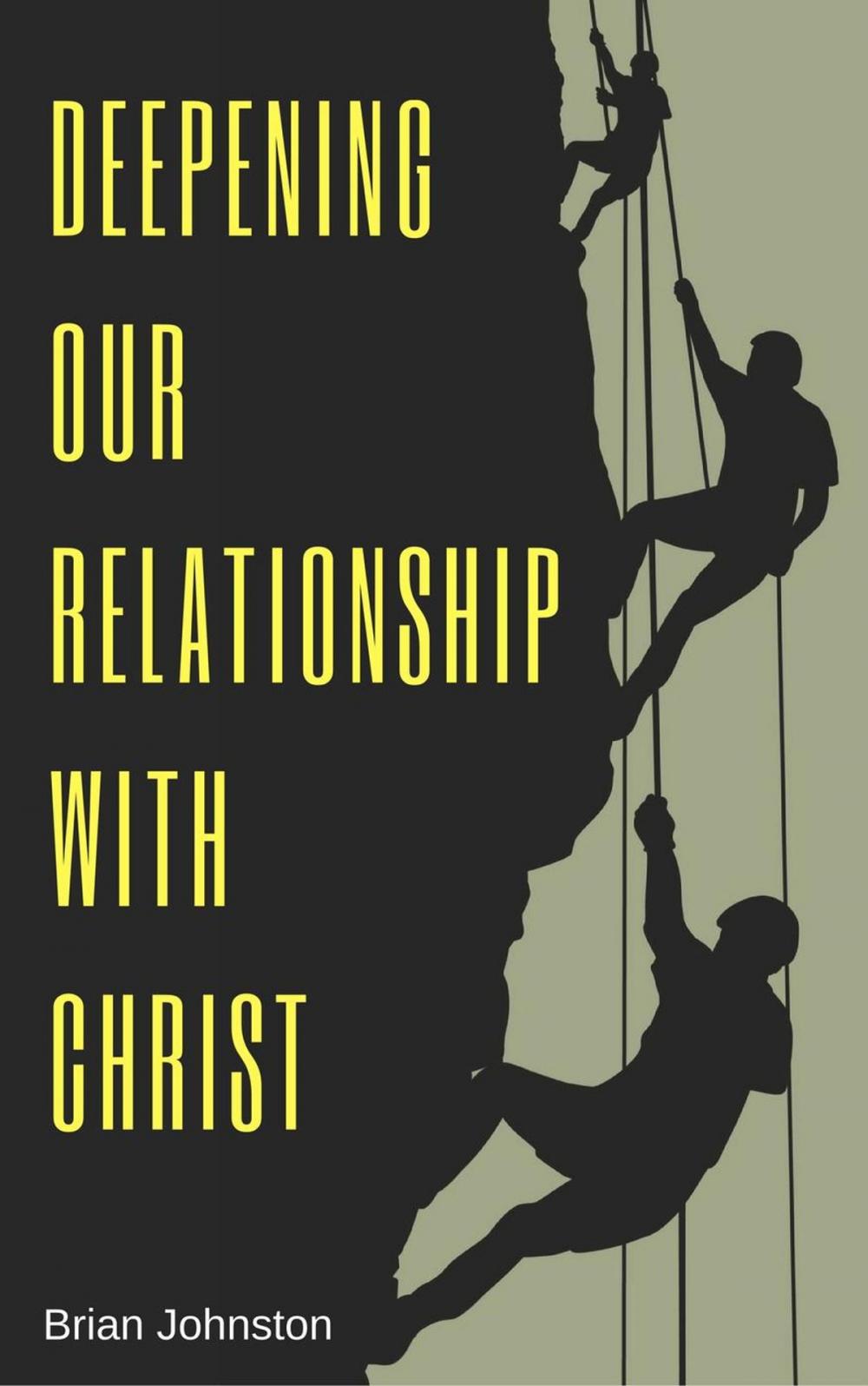 Big bigCover of Deepening Our Relationship With Christ