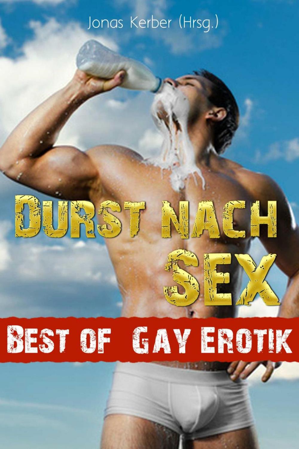 Big bigCover of Durst nach Sex - Best of Gay Erotik!