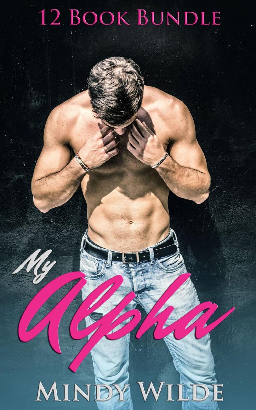 Big bigCover of My Alpha (12 Book Bundle)