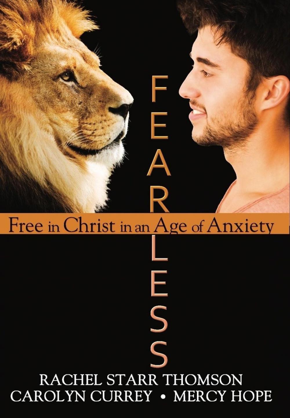 Big bigCover of Fearless: Free in Christ in an Age of Anxiety