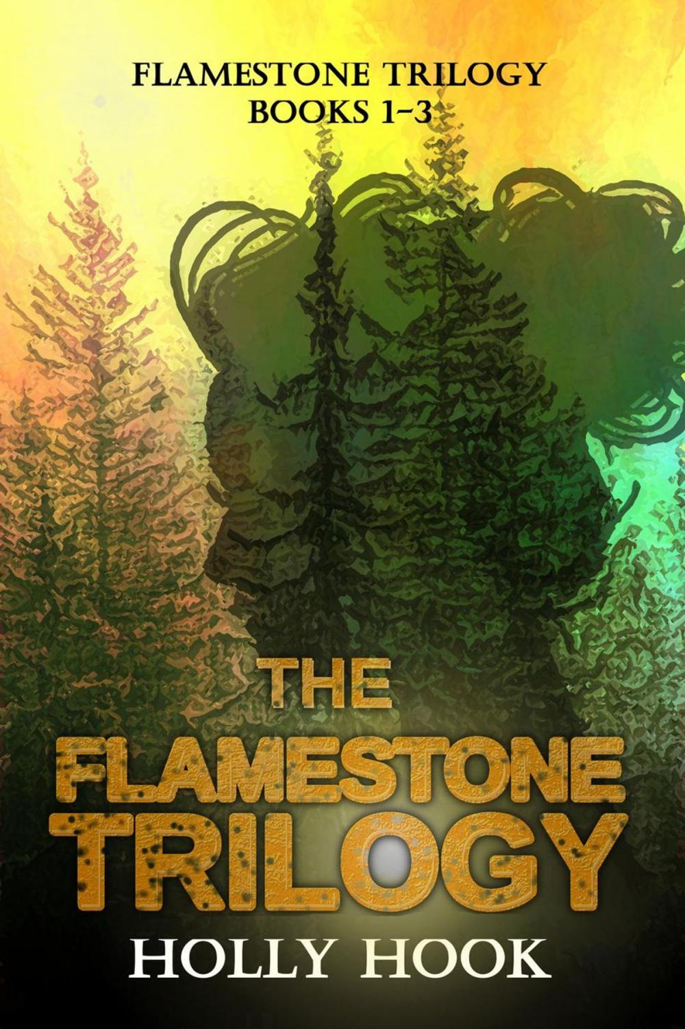 Big bigCover of The Flamestone Trilogy Books 1-3