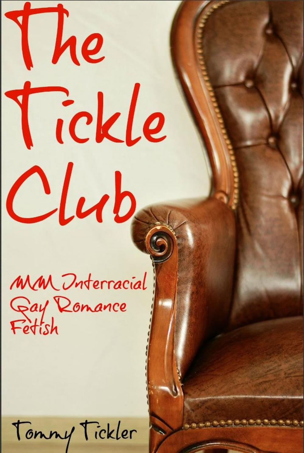 Big bigCover of The Tickle Club MM Interracial Gay Romance Fetish