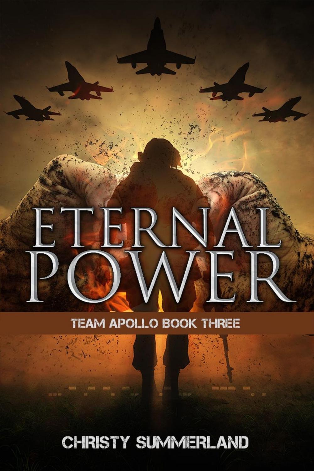 Big bigCover of Eternal Power: Team Apollo Book Three