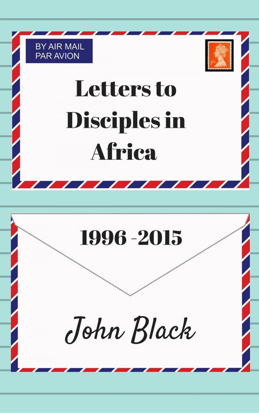 Big bigCover of Letters to Disciples in Africa (1996-2015)