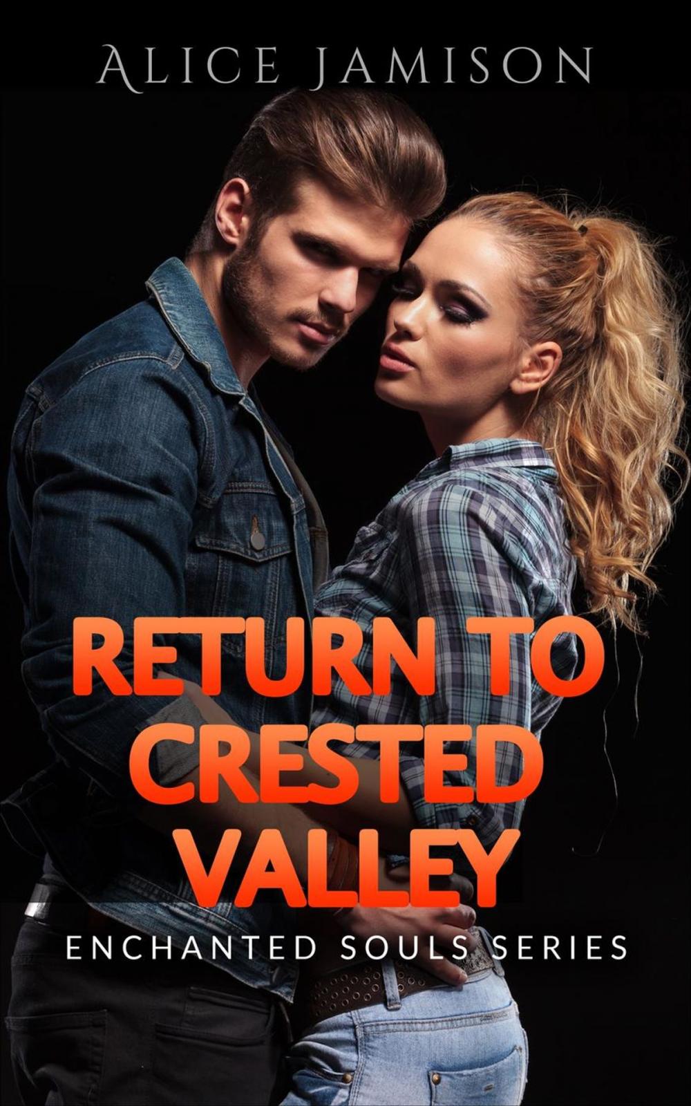 Big bigCover of Enchanted Souls Series Return To Crested Valley Book 4