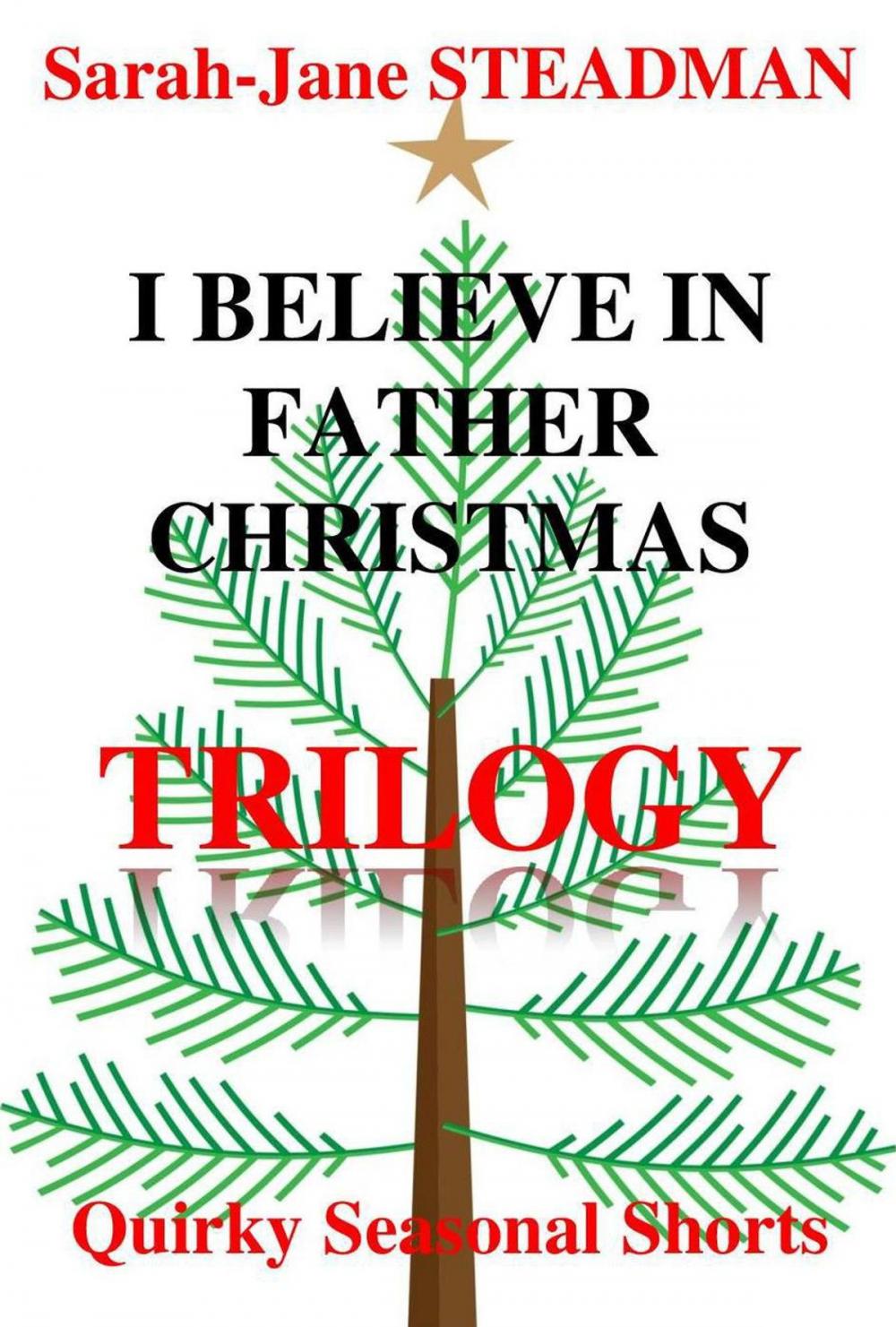 Big bigCover of I Believe In Father Christmas Trilogy