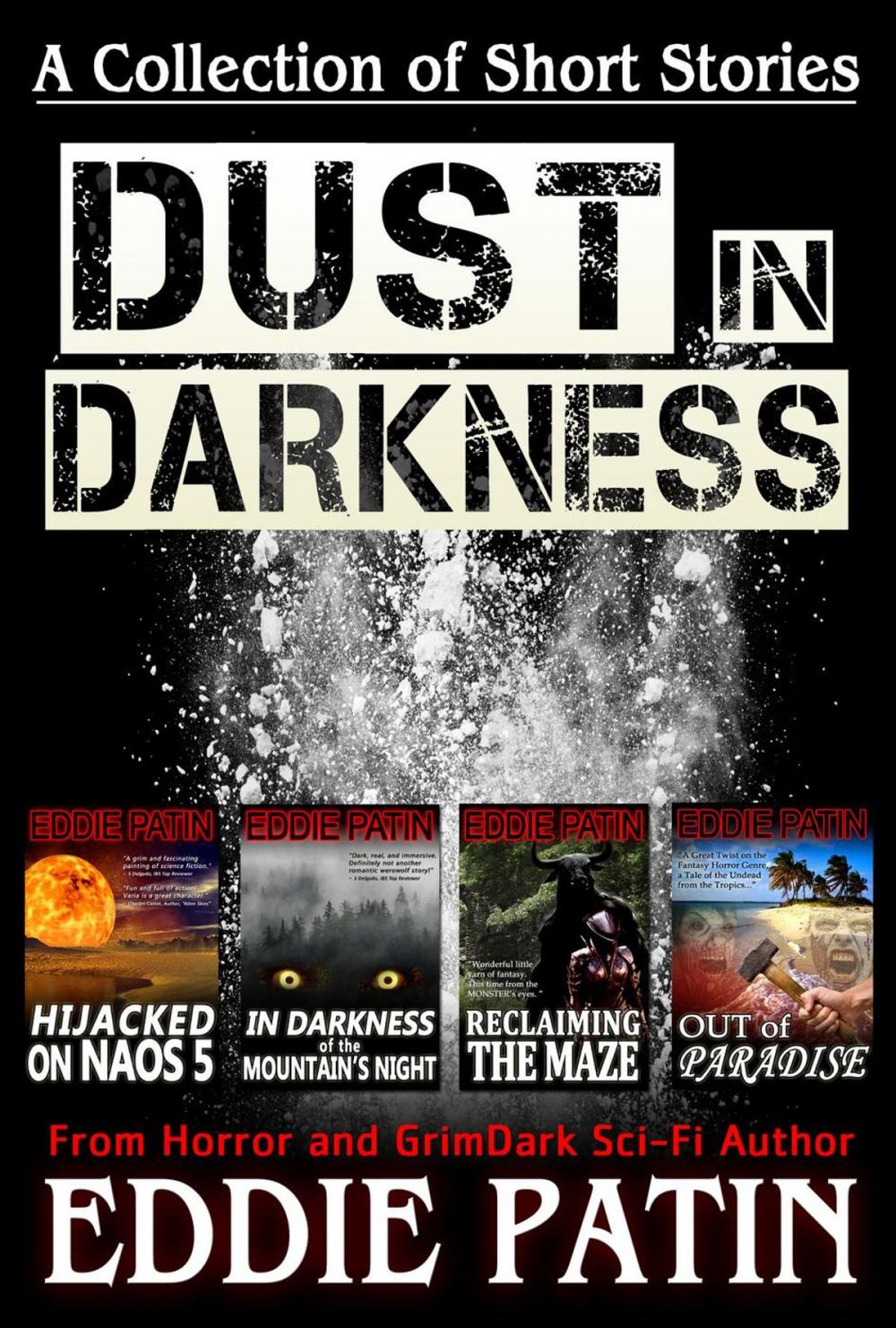 Big bigCover of Dust in Darkness - A Collection of Short Stories from Horror and GrimDark Sci-fi Author