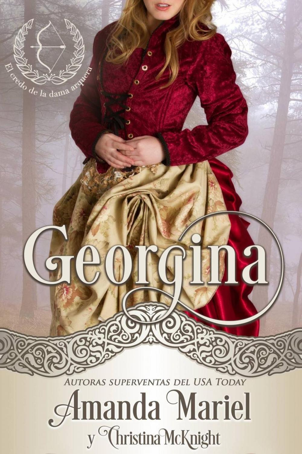 Big bigCover of Georgina, segundo libro de la serie El credo de la dama arquera