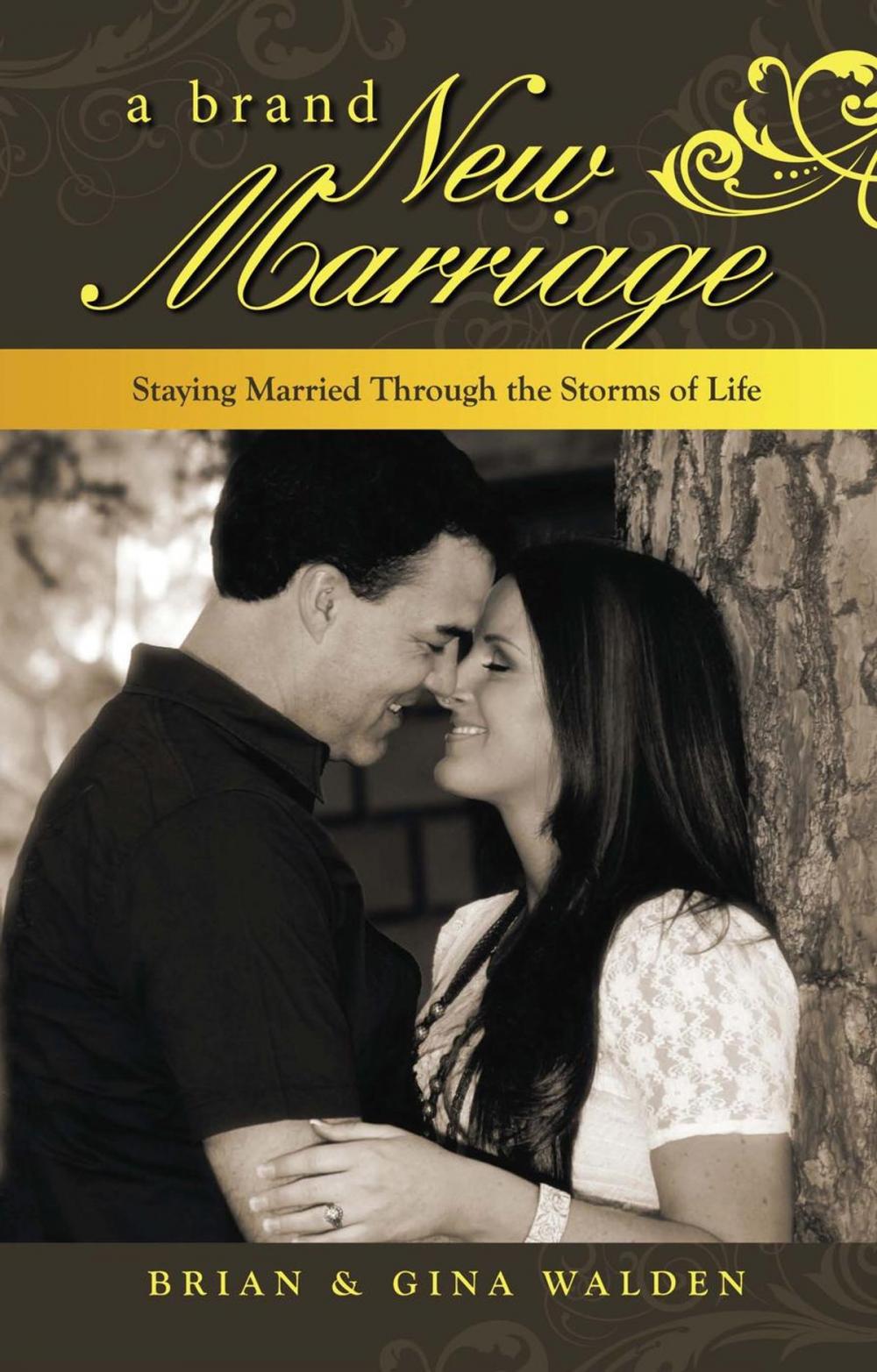 Big bigCover of A Brand New Marriage: Staying Married Through the Storms of Life