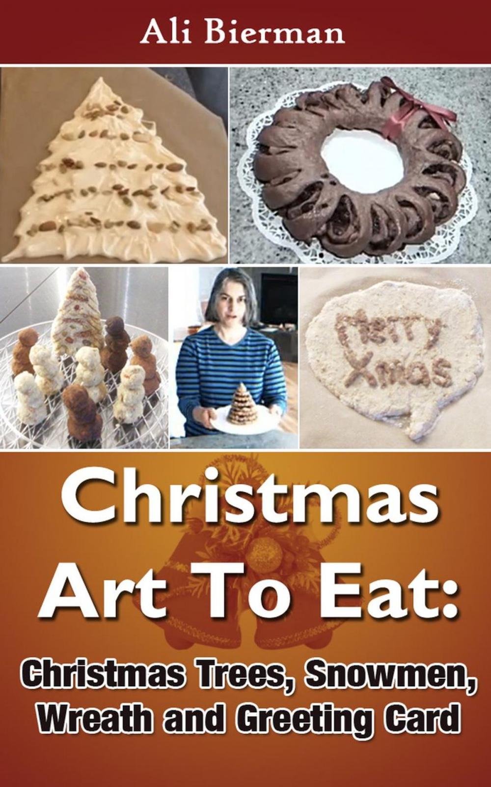 Big bigCover of Christmas Art To Eat