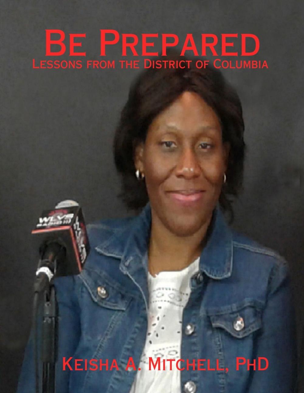 Big bigCover of Be Prepared: Lessons from the District of Columbia